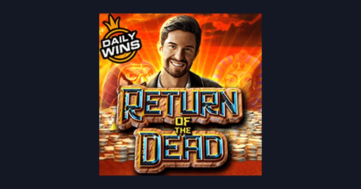 Return of the Dead: Tips Menang Seru untuk Pemula Slot Online